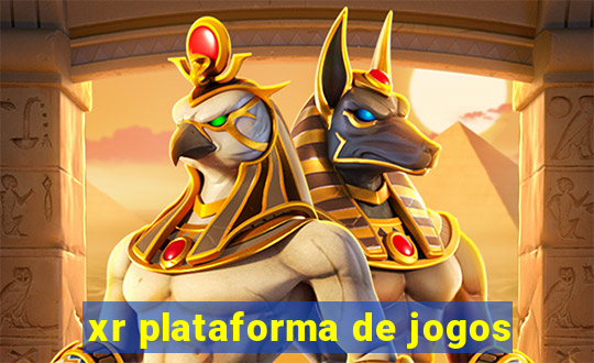 xr plataforma de jogos